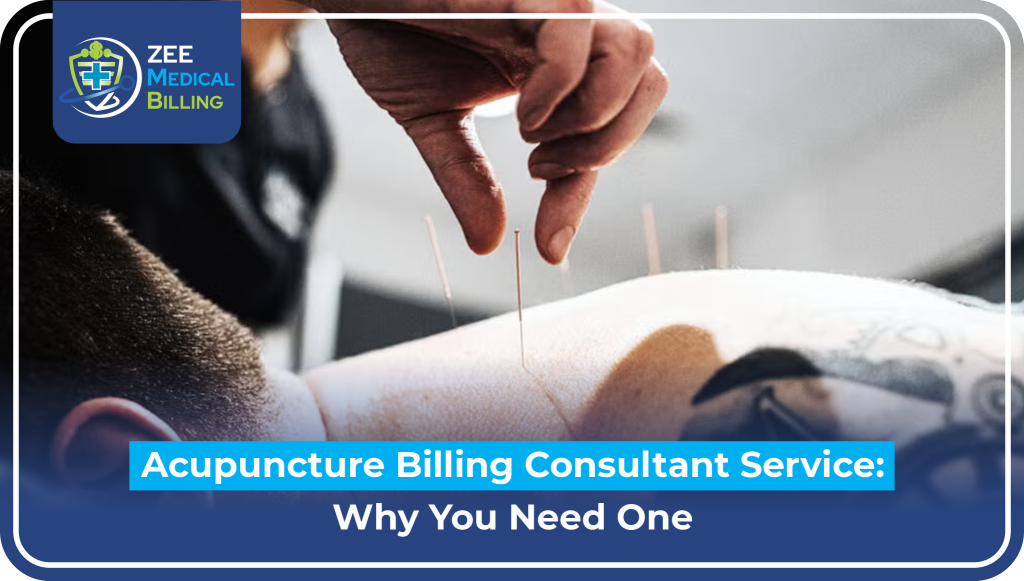 Acupuncture Billing Consultant Service: Why You Need One Acupuncture Billing Consultant Service - Practitioner Placing Acupuncture Needles On Patient'S Back Demonstrating Professional Treatment Requiring Specialized Billing Expertise