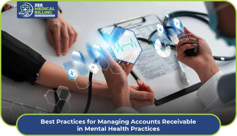 Best Practices For Managing Accounts Receivable In Mental Health Practices