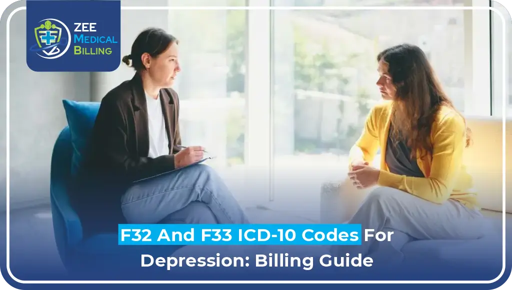 F32 And F33 ICD-10 Codes For Depression Billing Guide