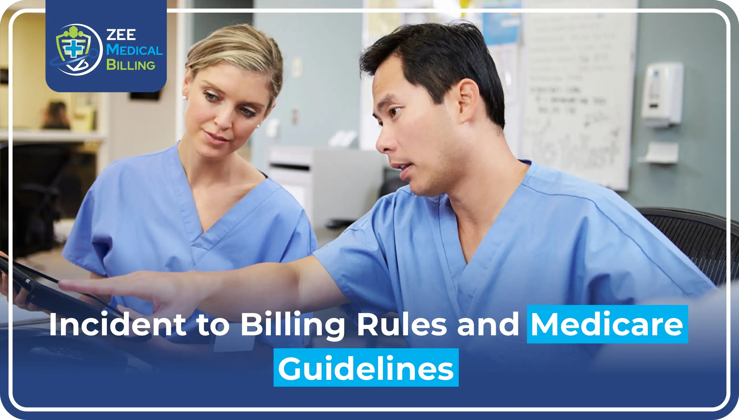 Incident to Billing Rules and Medicare Guidelines