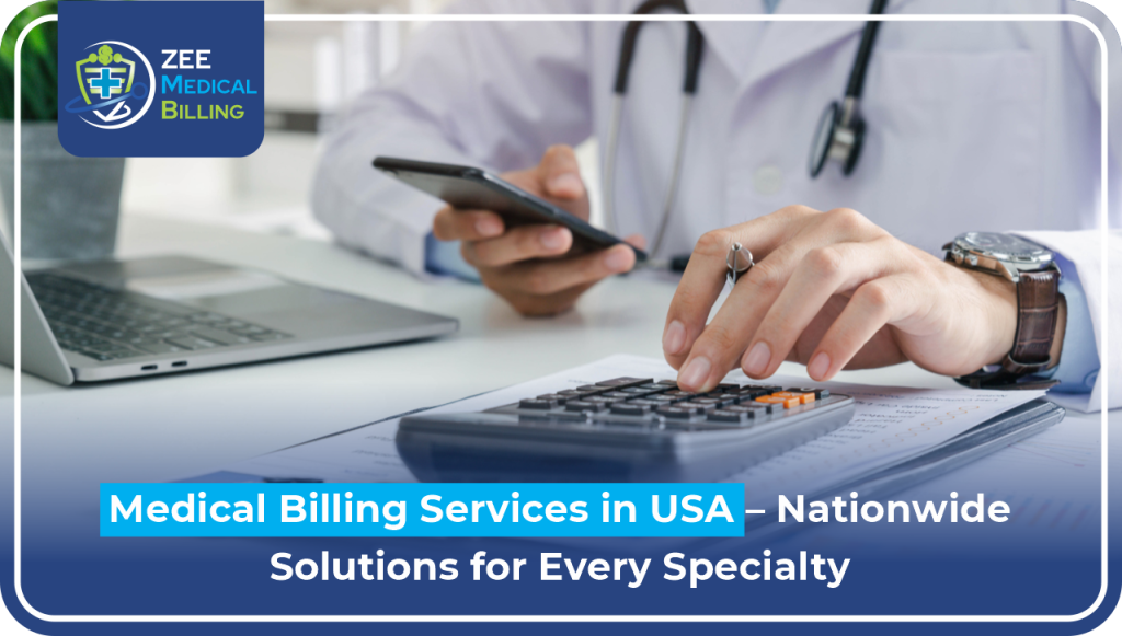 Medical Billing Services In Usa – Nationwide Solutions For Every Specialty Medical Billing Services In Usa Professional Healthcare Provider Using Calculator And Smartphone For Revenue Cycle Management - Zee Medical Billing Nationwide Solutions