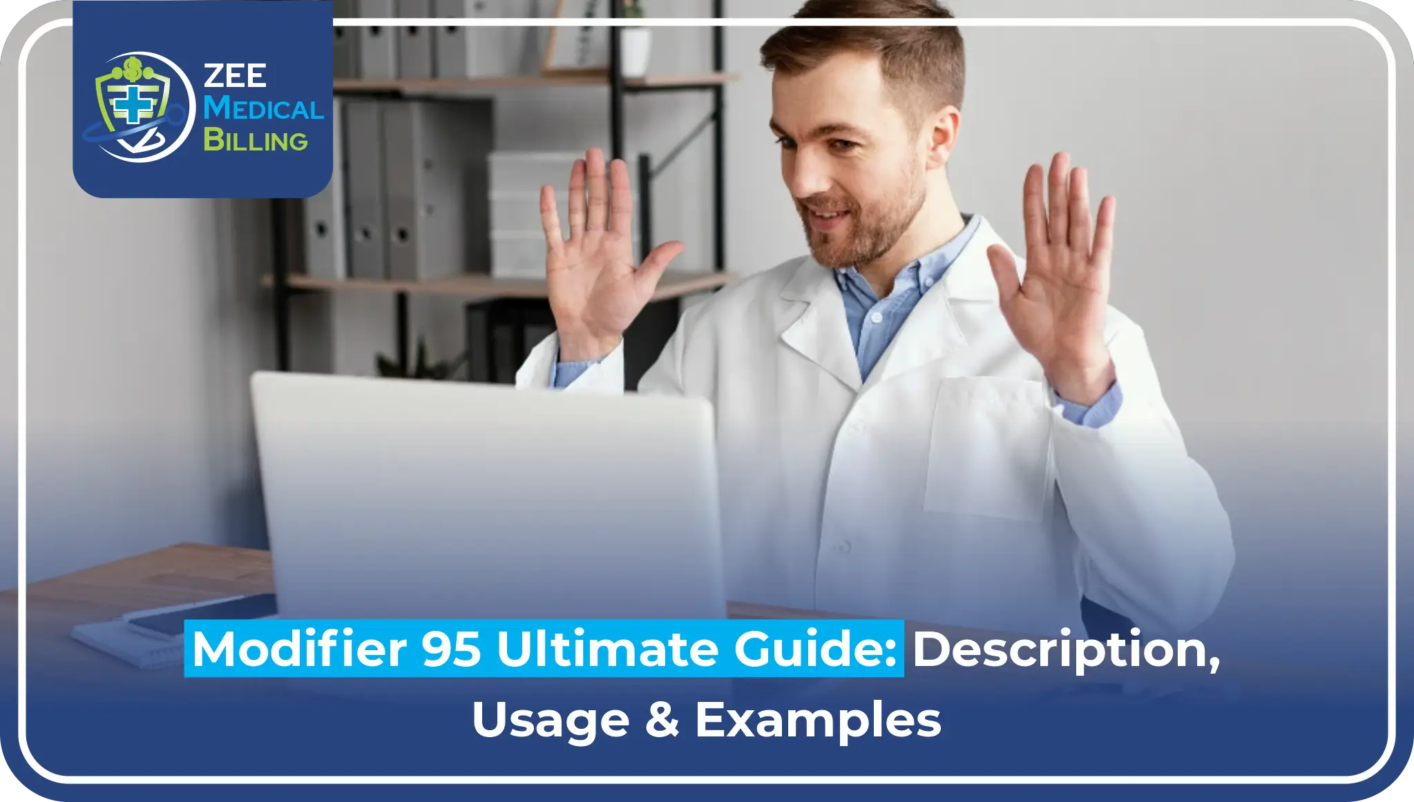 Modifier 95 Ultimate Guide Description, Usage & Examples