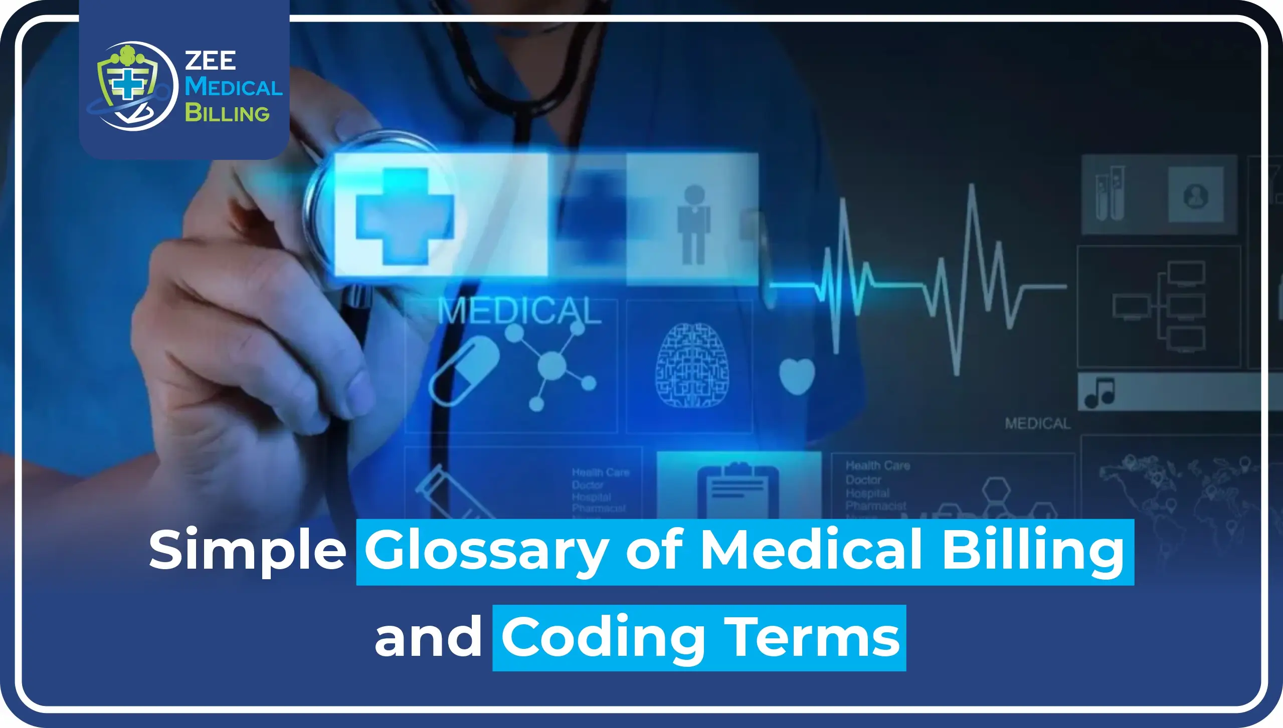 Simple Glossary of Medical Billing and Coding Terms