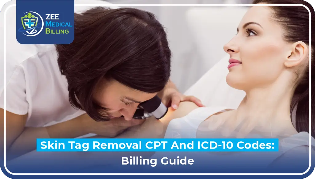 Skin Tag Removal CPT And ICD-10 Codes Billing Guide