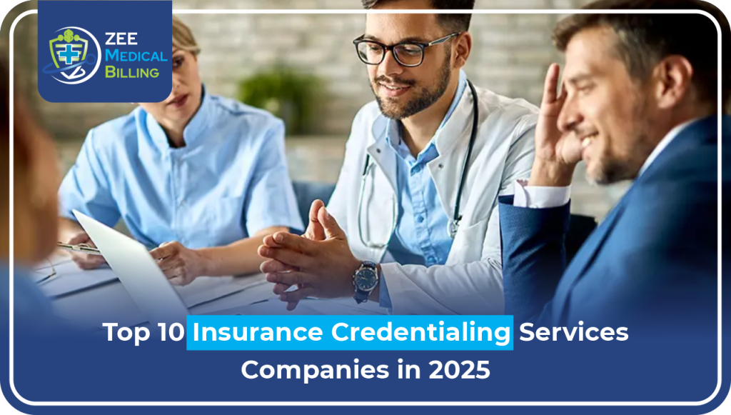 Top 10 Insurance Credentialing Services Companies In 2025 Insurance Credentialing Services Companies