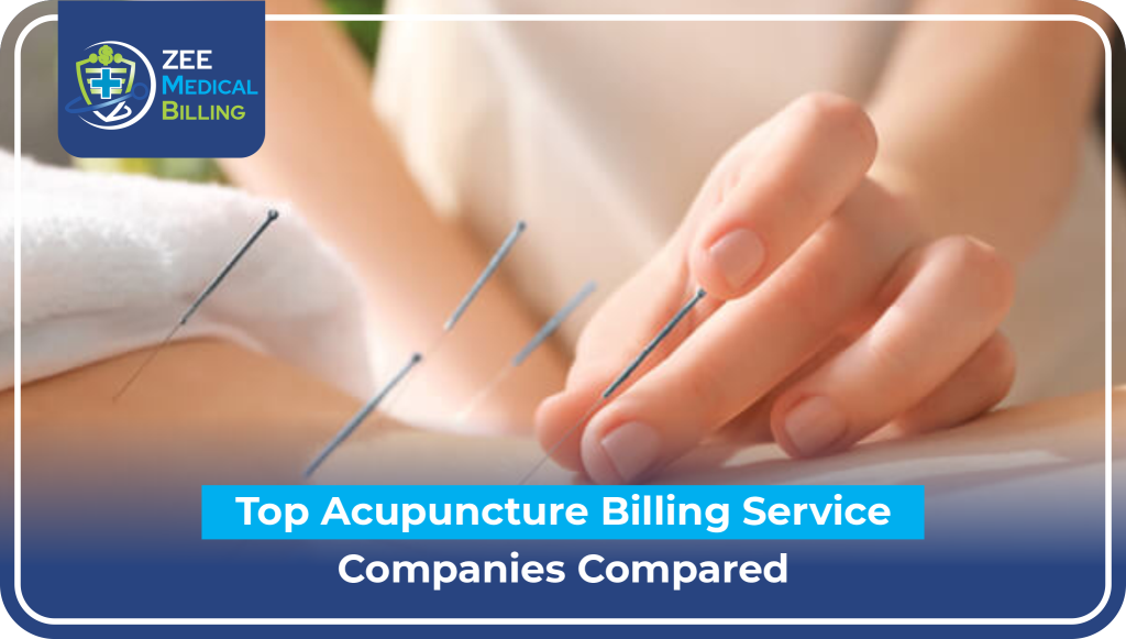 Top Acupuncture Billing Service Companies Compared - ZEE Medical Billing with acupuncture needles being placed on patient's back" Alternative Shorter Version: "Top Acupuncture Billing Service Companies Compared - ZEE Medical Billing acupuncture treatment image