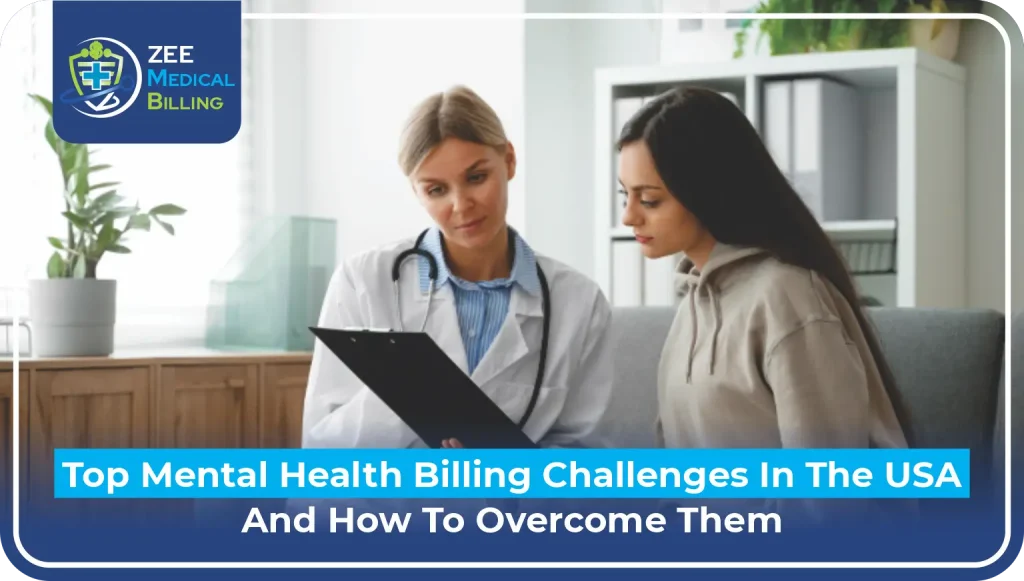 Top Challenges in Mental Health Billing in the USA and How to Overcome Them