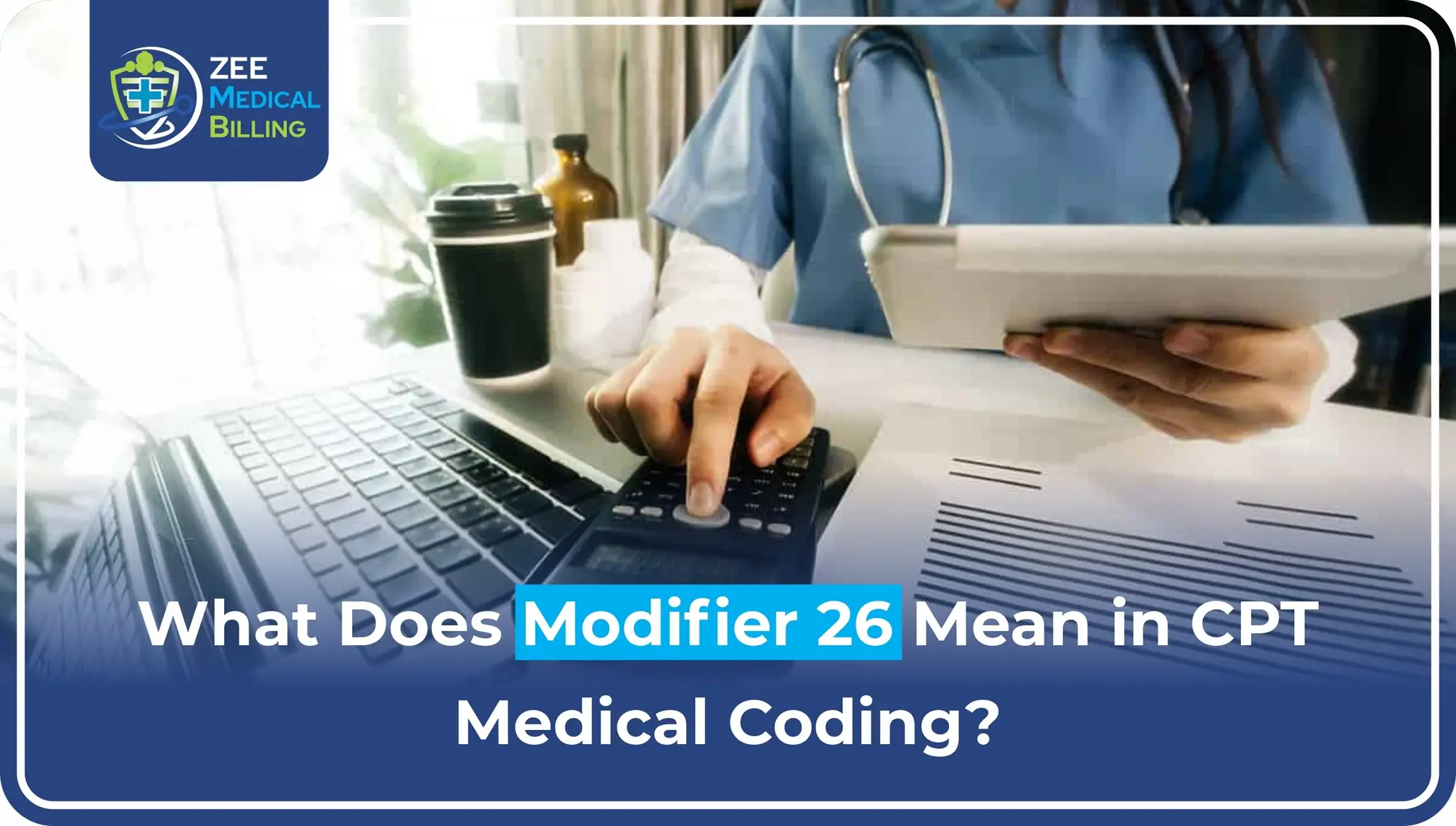 What Does Modifier 26 Mean in CPT Medical Coding
