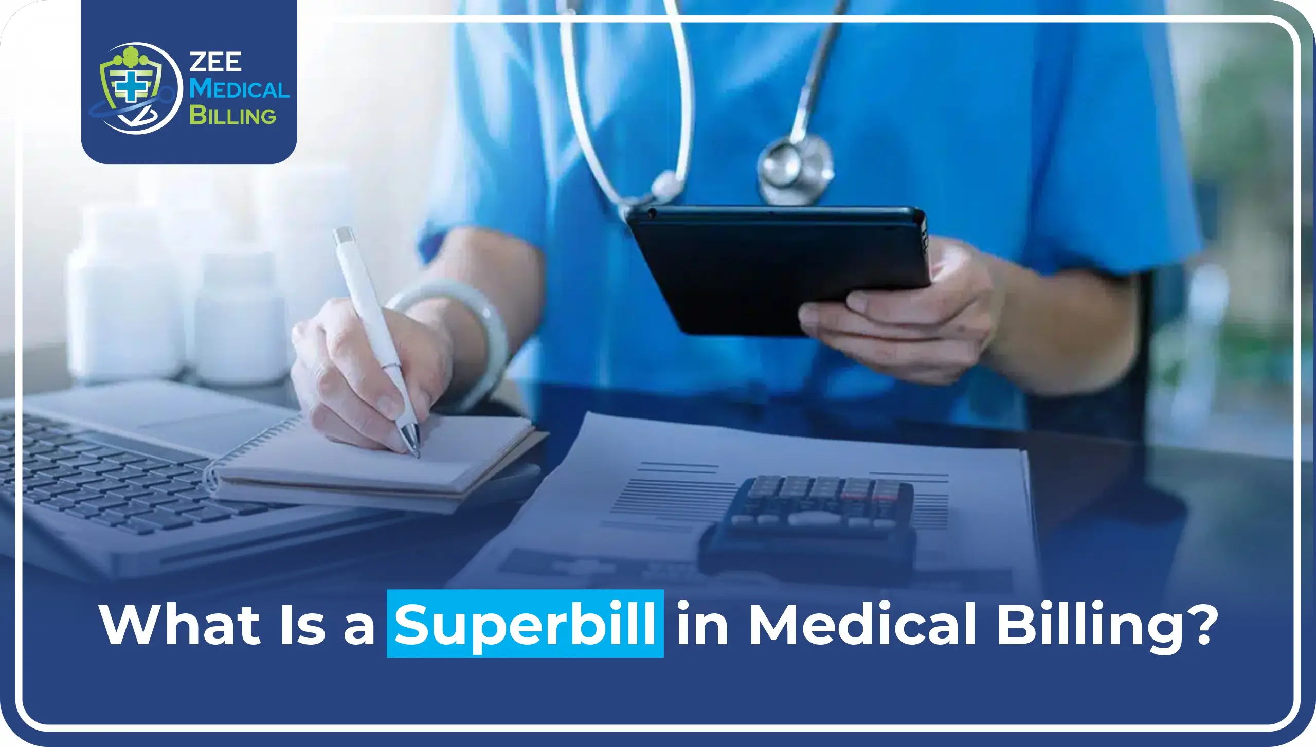 What Is a Superbill in Medical Billing Full Guide