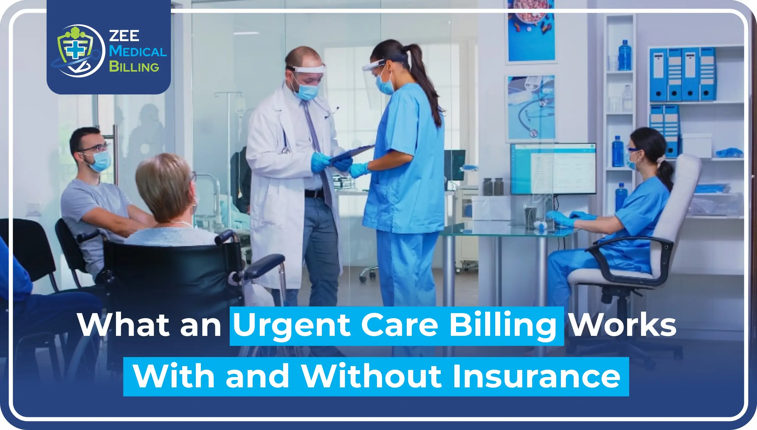 What an Urgent Care Billing Works with and Without Insurance