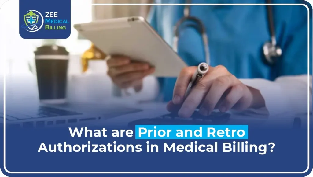 What are Prior and Retro Authorizations in Medical Billing