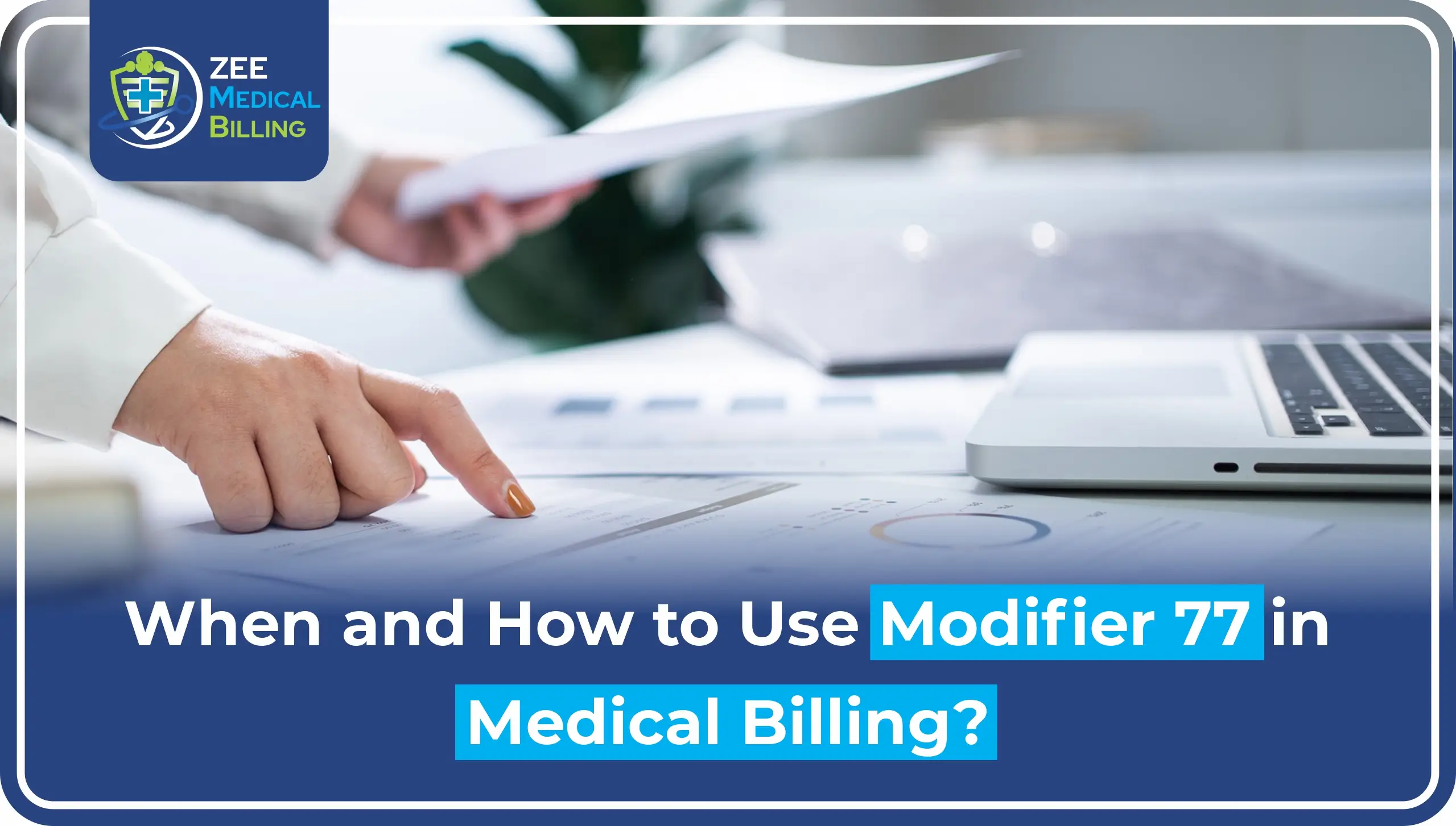 When and How to Use Modifier 77 in Medical Coding